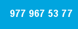 977 967 53 77